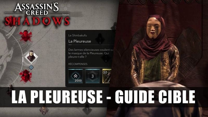 Assassin's Creed Shadows : Guide La Pleureuse (Solution Complète Cible) Le Shinbakufu