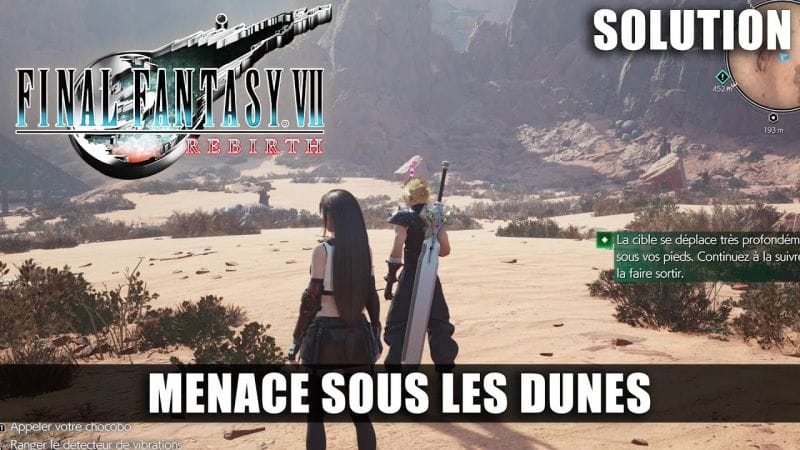 Final Fantasy 7 Rebirth - Soluce : Menace sous les dunes (Détecteur de vibration) Créature