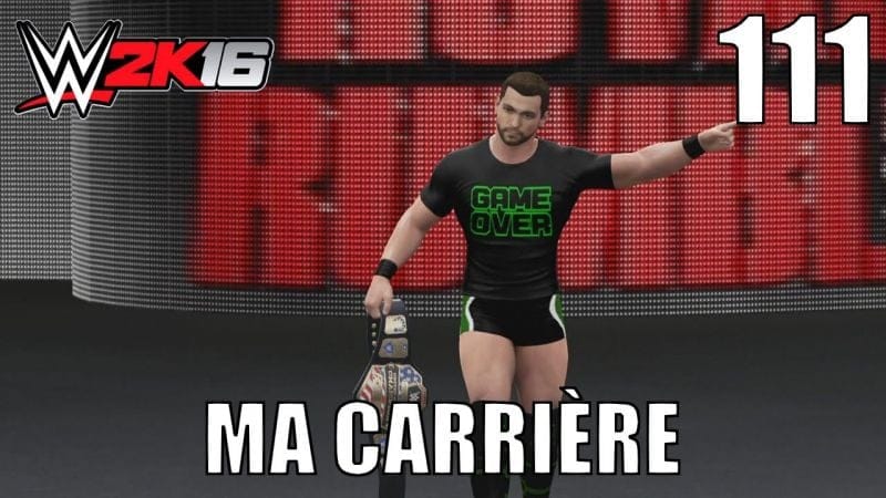 WWE 2K16 - Ma Carrière - Épisode 111 : Dernière Vie