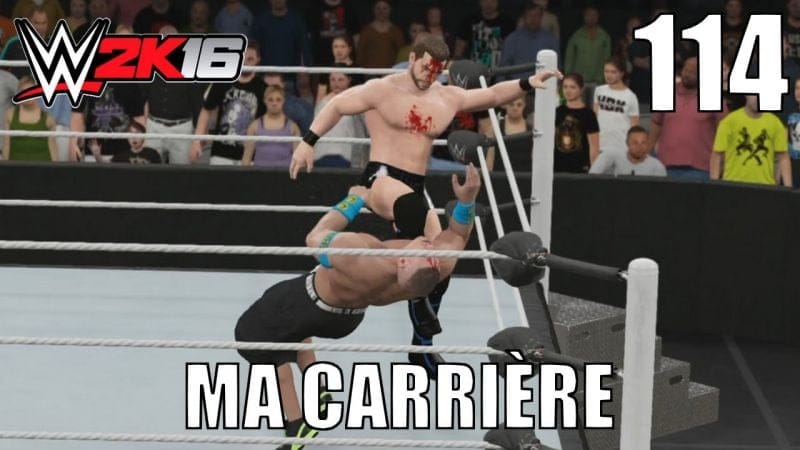 WWE 2K16 - Ma Carrière - Épisode 114 : Match dans le Sang