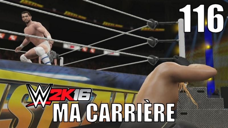 WWE 2K16 - Ma Carrière - Épisode 116 : Main Event de Fastlane