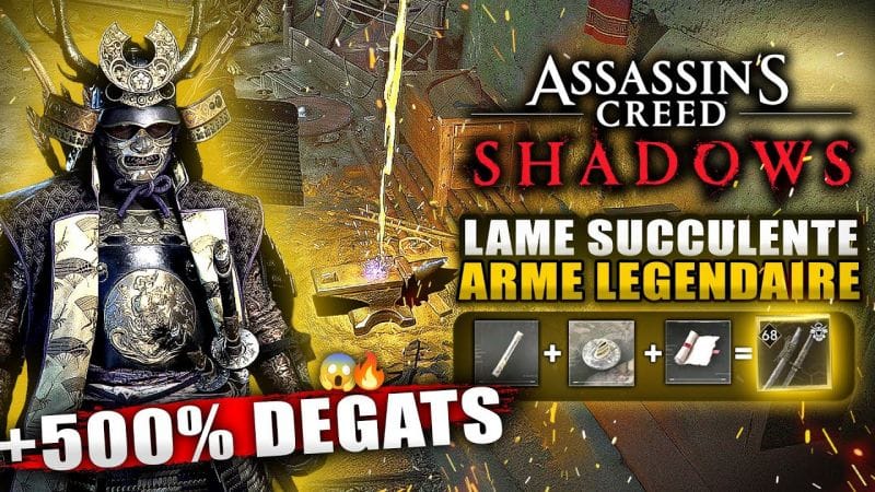 Assassin's Creed Shadows : Forger la LAME SUCCULENTE (SECRET) Dégâts +500% BUILD ONE SHOT !!