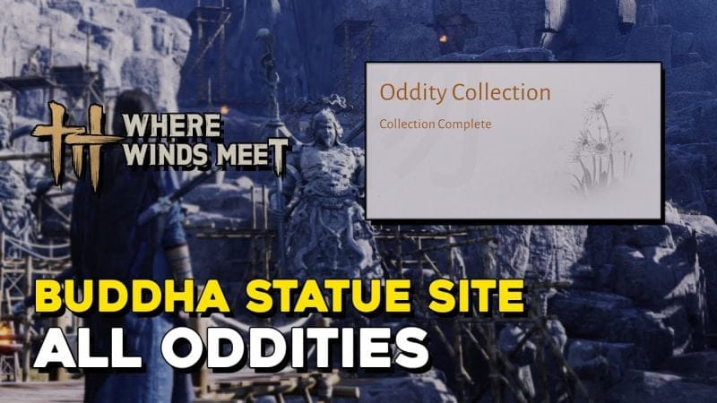 Where Winds Meet Buddha Statue Site All Oddity Locations