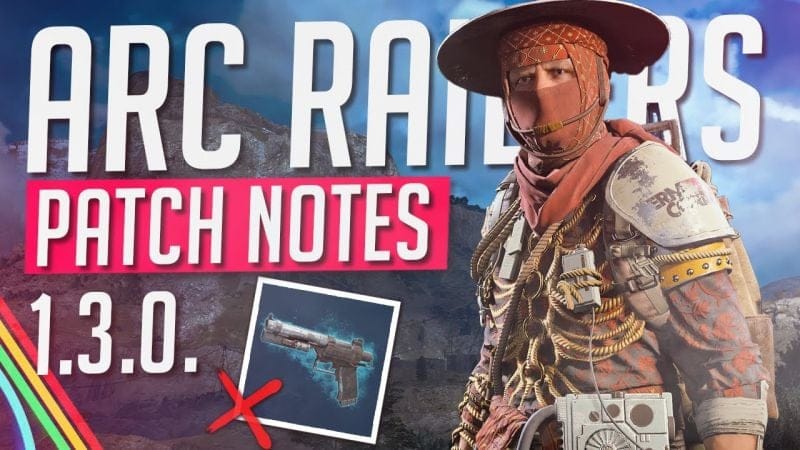 ARC Raiders PATCH 1 3 0 : Venator NERF, Fin des GLITCH et NOUVEAU SKIN