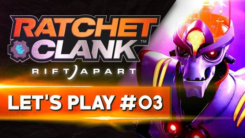 MAIS C'EST TELLEMENT BIEN | Ratchet & Clank Rift Apart - LET'S PLAY FR #3