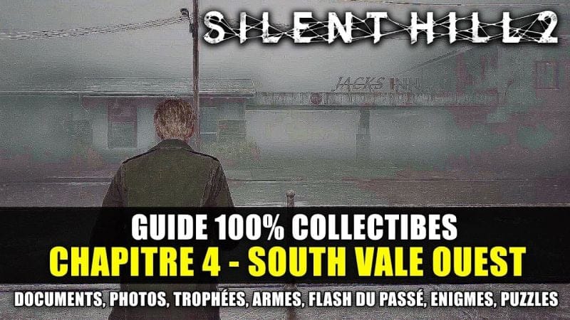 Silent Hill 2 REMAKE : Guide 100% Collectibles - 4 : South Vale OUEST (Documents, Photos..) SOLUCE