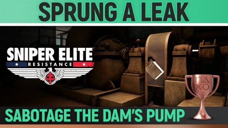 Sniper Elite: Resistance - Sprung a Leak 🏆 Trophy / Achievement Guide (Mission 4)