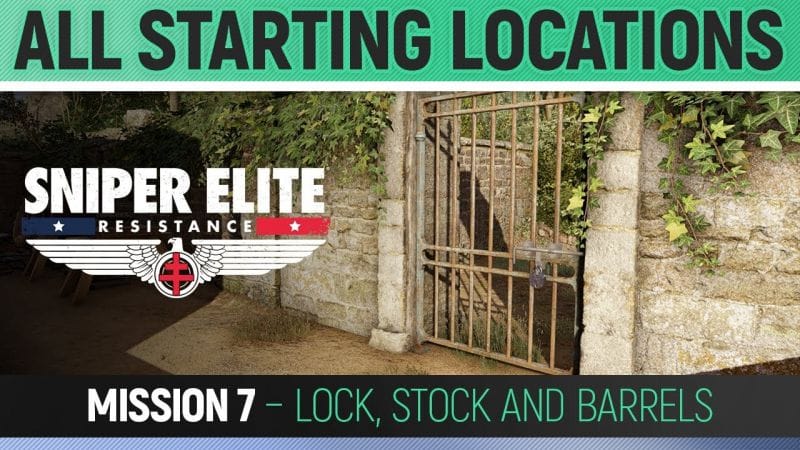 Sniper Elite: Resistance - Mission 7 - All Starting Locations 🏆 Lock, Stock and Barrels