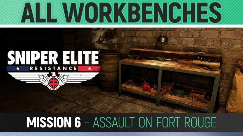 Sniper Elite: Resistance - Mission 6 - All Workbench Locations 🏆 Assault on Fort Rouge