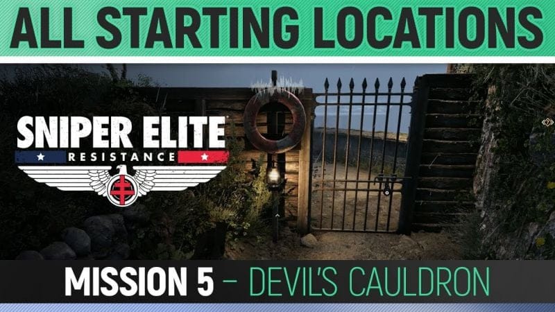Sniper Elite: Resistance - Mission 5 - All Starting Locations 🏆 Devil's Cauldron
