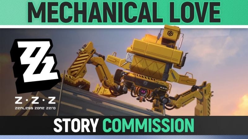 Zenless Zone Zero - Mechanical Love - Full Story Commission Walkthrough