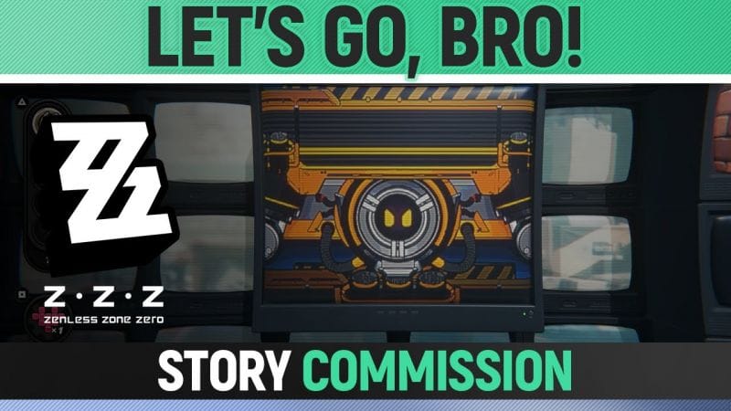 Zenless Zone Zero - Let's Go, Bro! - Full Story Commission Walkthrough