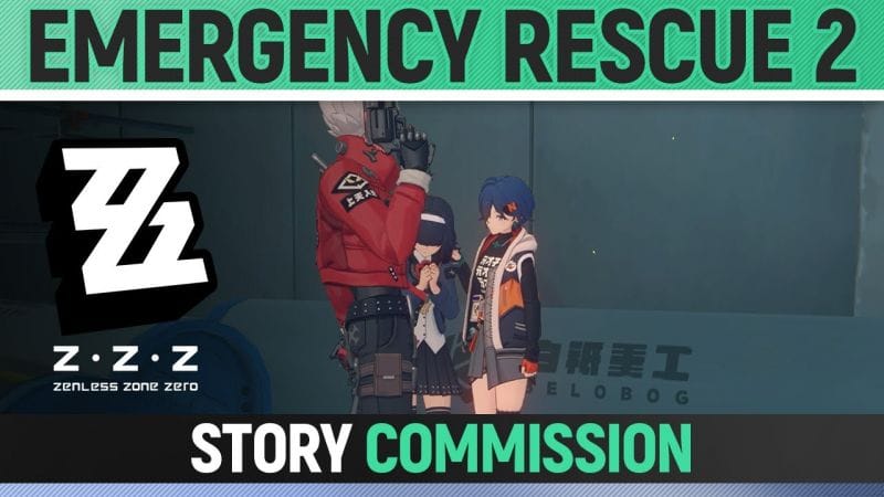 Zenless Zone Zero - Emergency Rescue 2 - Full Story Commission Walkthrough