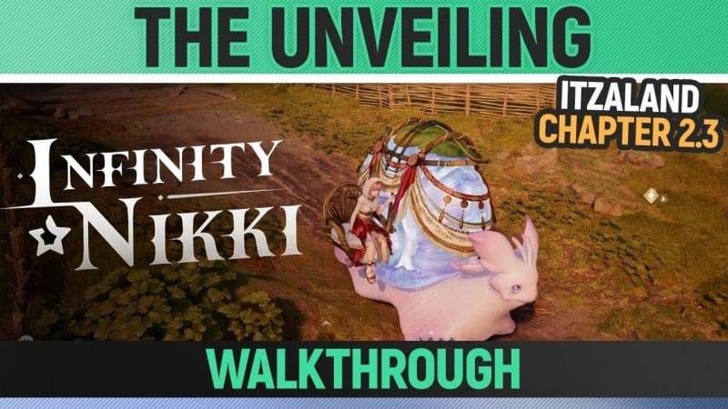 Infinity Nikki - The Unveiling - Walkthrough