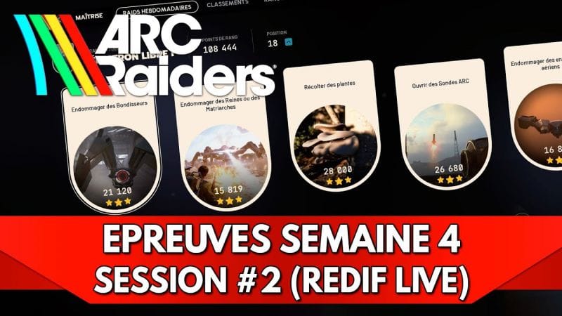 Arc Raiders Gameplay FR : Epreuves Semaine 4 - Session #2 (Redif Nocturne)