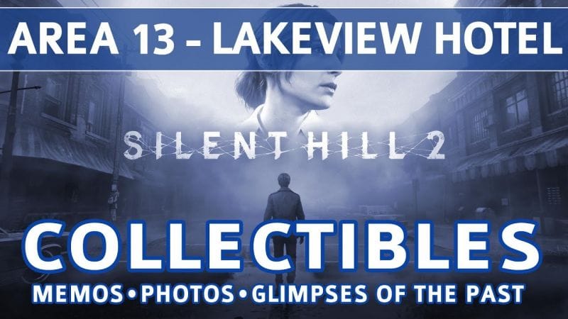Silent Hill 2 Remake - Area 13: Lakeview Hotel All Collectible Locations (Memos, Photos, Glimpses)
