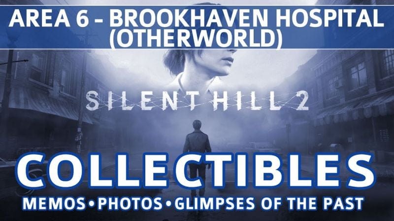 Silent Hill 2 Remake - Area 6: Brookhaven Hospital (Otherworld) All Collectible Locations