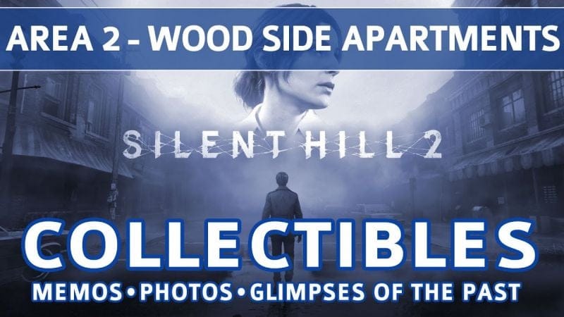 Silent Hill 2 Remake - Area 2: Wood Side Apartments All Collectible Locations