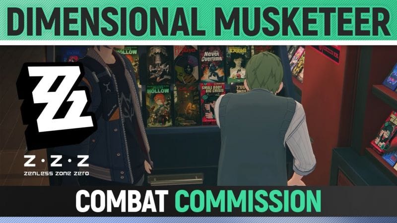 Zenless Zone Zero - Dimensional Musketeer - Full Combat Commission Walkthrough