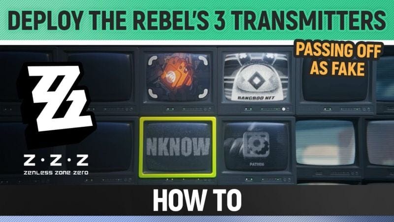 Zenless Zone Zero - Deploy the rebel's 3 transmitters - How to