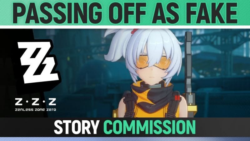 Zenless Zone Zero - Passing Off as Fake - Full Story Commission Walkthrough
