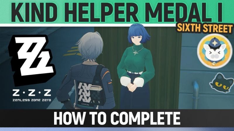 Zenless Zone Zero - Kind Helper Medal I - Sixth Street (The Ridu Tour - Part1)
