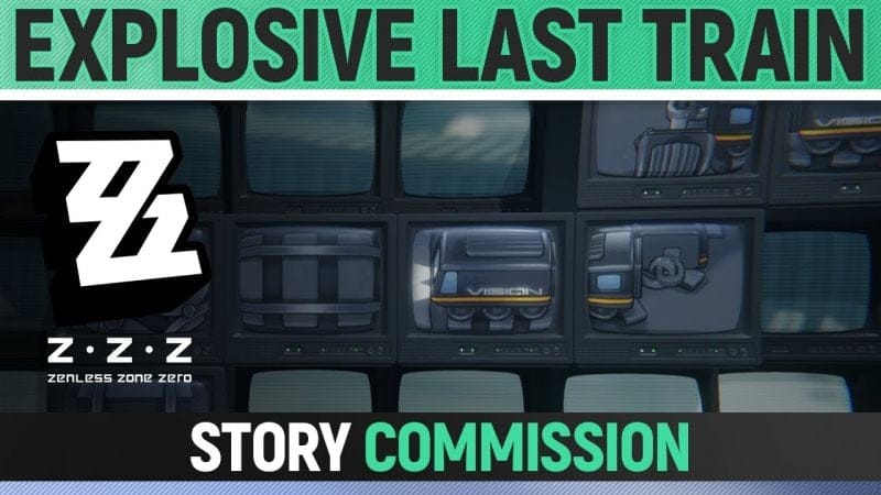 Zenless Zone Zero - Explosive Last Train - Full Story Commission Walkthrough