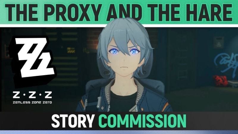 Zenless Zone Zero - The Proxy and the Hare - Story Commission Walkthrough