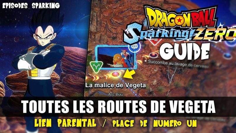 Dragon Ball: Sparking Zero : Guide 100% - TOUTES les Routes de VEGETA (🏆 Episodes Sparking)