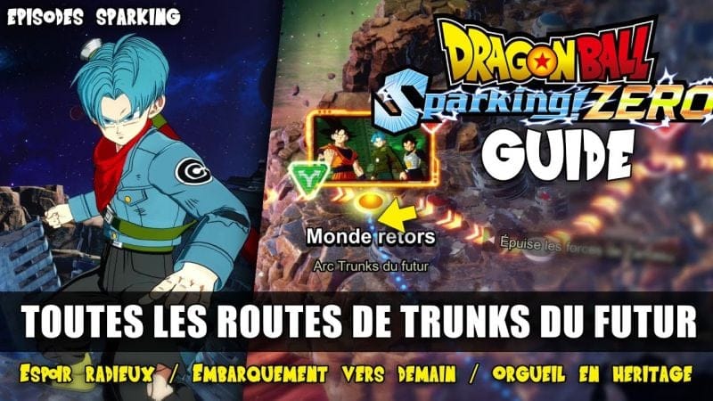Dragon Ball: Sparking Zero : Guide 100% - TOUTES les Routes de TRUNKS DU FUTUR (🏆 Chapitre Sparking)