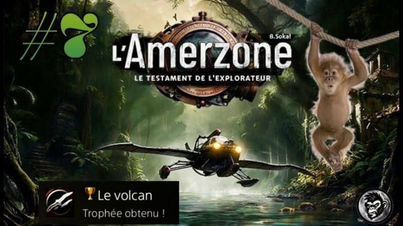 🥚 L'Amerzone /\ Chapitre 7 : Le Volcan [Fin] 🍌