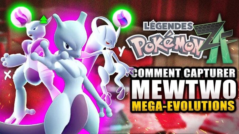 Comment obtenir MEWTWO & Les 2 MEGA-EVOLUTIONS X-Y ! Pokémon Legends Z-A (Nouveau Pokémon) Projet M