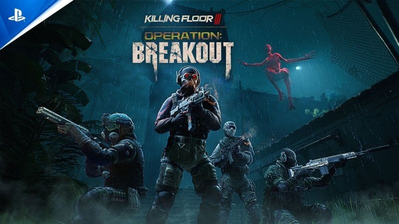 Killing Floor 3 - Operation: Breakout Trailer | PS5 Games