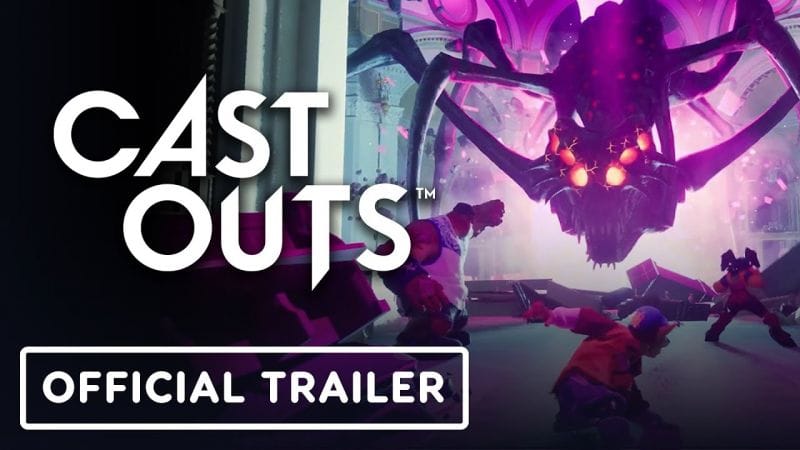 Cast Outs - Official Reveal Trailer