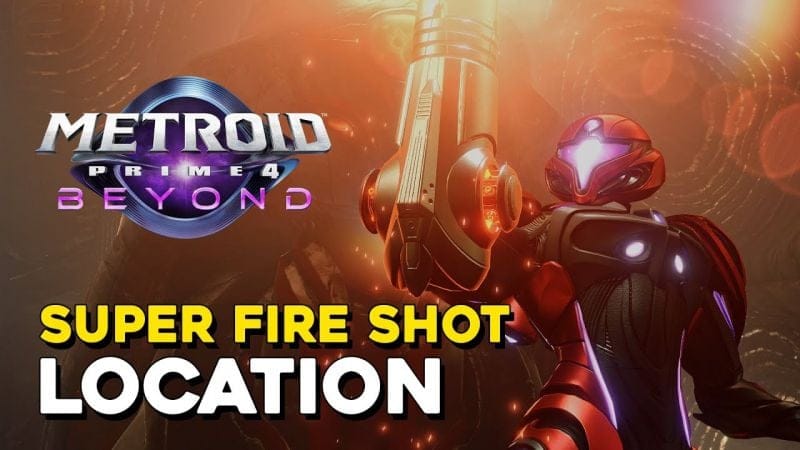 Metroid Prime 4 Super Fire Shot Location