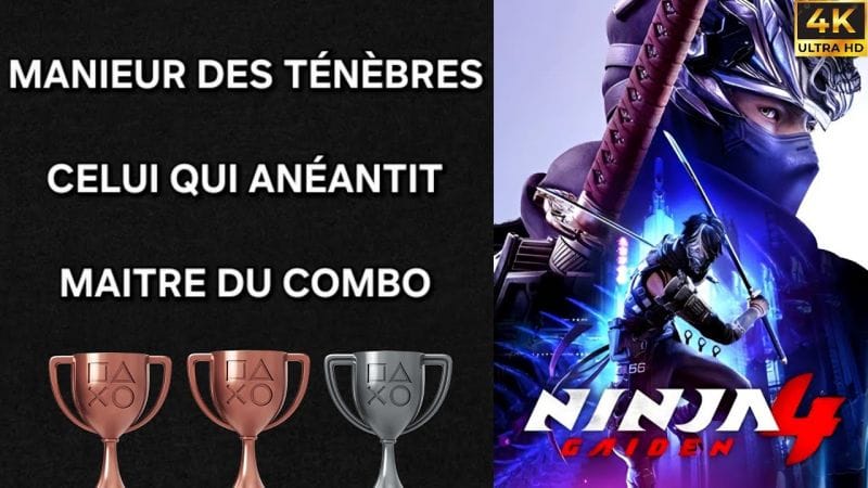 TROPHÉE Manieur des Ténèbres, Celui qui Anéantit et Maître du Combo – NINJA GAIDEN 4 (4K)