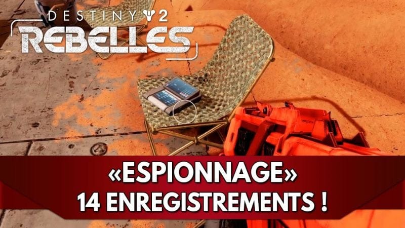 Destiny 2 Tuto FR : 14 Enregistrements ! Triomphe Espionnage
