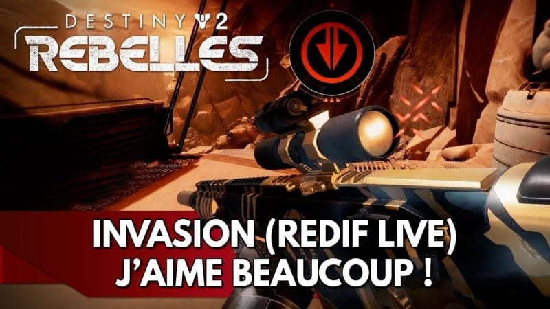 Destiny 2 FR : Invasion, j'aime beaucoup ce Mode de Jeu ! (Redif Live)