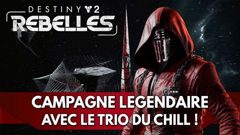 Destiny 2 FR Rebelles : Campagne Légendaire Complète avec le Trio du Chill 😄