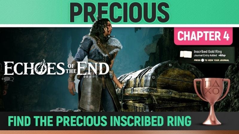 Echoes of the End - Precious 🏆 Trophy / Achievement Guide (Chapter 4)