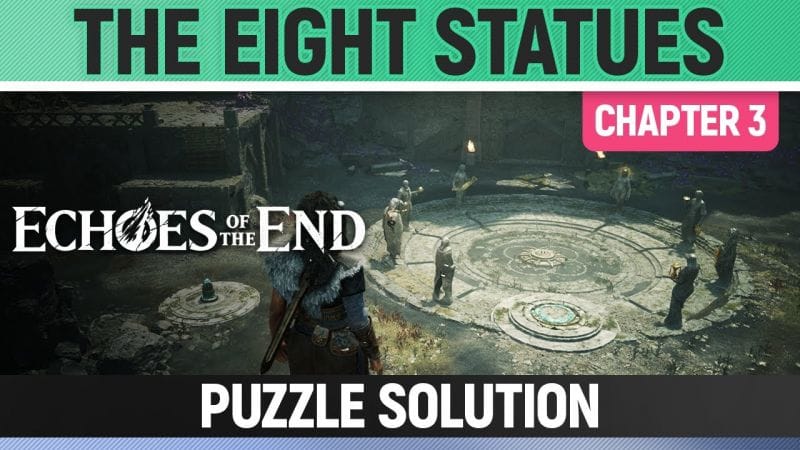 Echoes of the End - The Eight Statues - Puzzle Solution (Chapter 3)
