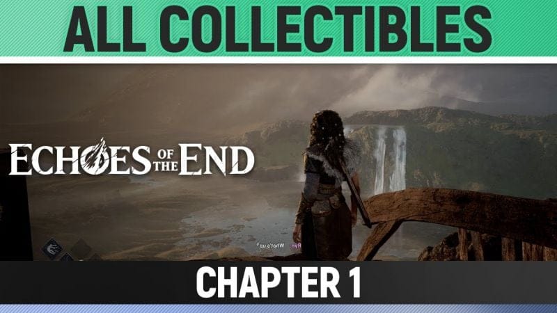 Echoes of the End - All Collectibles - Chapter 1