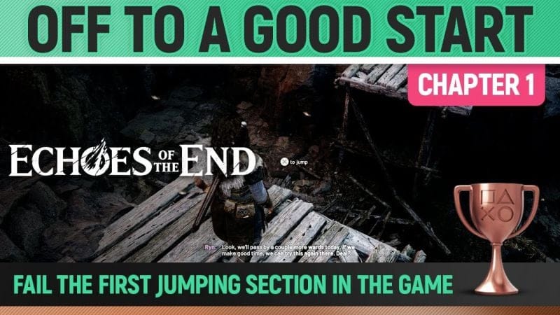 Echoes of the End - Off to a Good Start 🏆 Trophy / Achievement Guide (Chapter 1)