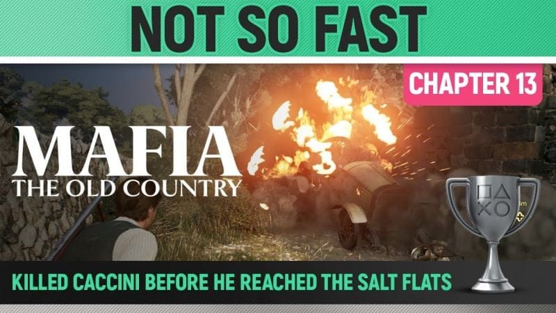 Mafia: The Old Country - Not so fast 🏆 Trophy / Achievement Guide (Chapter 13)