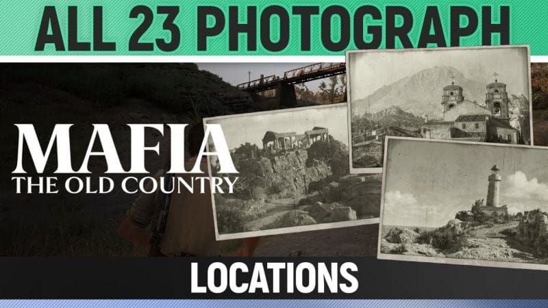 Mafia: The Old Country - All 23 Photograph Locations