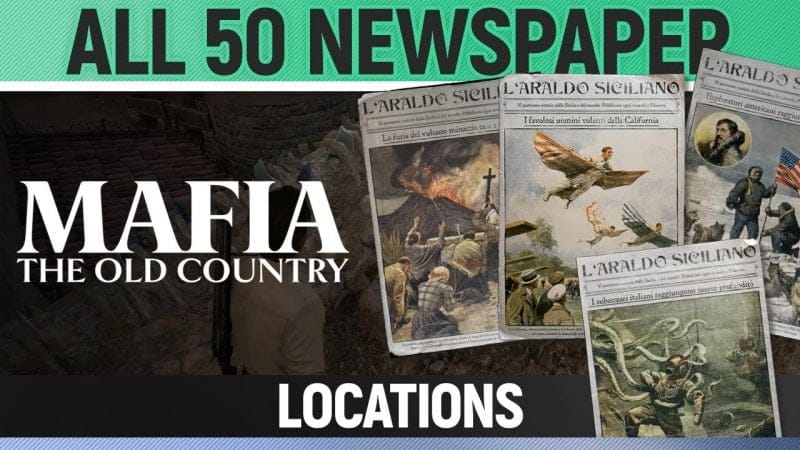 Mafia: The Old Country - All 50 Newspaper Locations