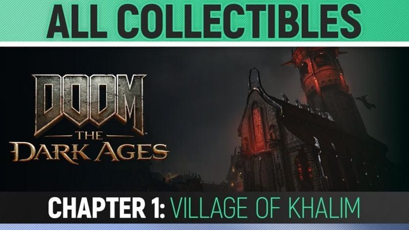 DOOM: The Dark Ages - Chapter 1: Village of Khalim - All Secrets & Collectibles (100% Guide)