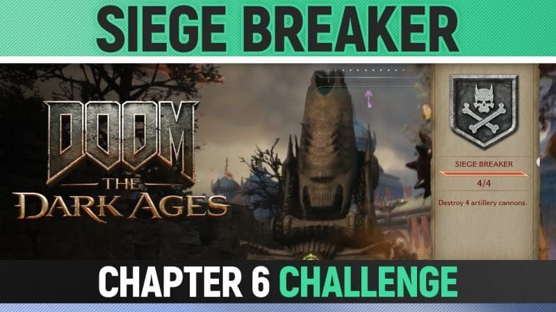 DOOM: The Dark Ages - Chapter 6 - Siege Breaker - Destroy 4 Artillery Cannons (Challenge)