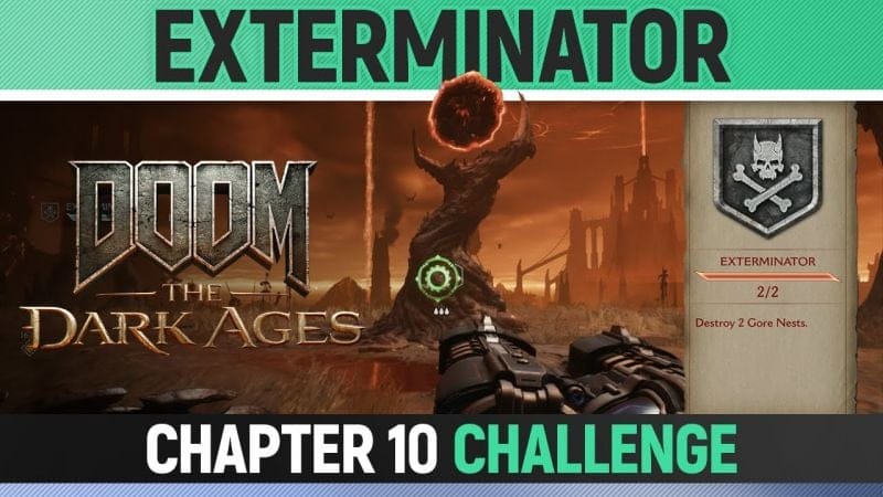 DOOM: The Dark Ages - Chapter 10 - Exterminator - Destroy 2 Gore Nests (Challenge)