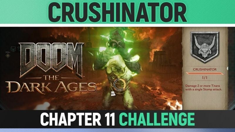 DOOM: The Dark Ages - Chapter 11 - Crushinator - Damage 2 Titans with a Stomp attack (Challenge)